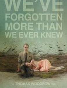 We've Forgotten More Than We Ever Knew