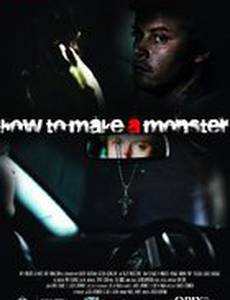 How to Make a Monster
