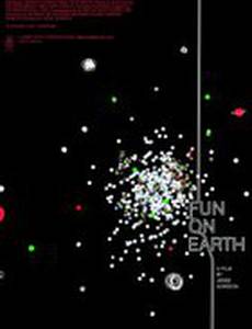 Fun on Earth