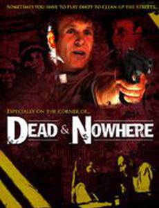 Dead & Nowhere