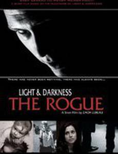 Light and Darkness: The Rogue