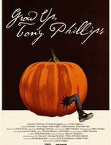 Подрасти, Тони Филлипс