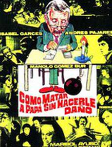 Como matar a papá... sin hacerle daño