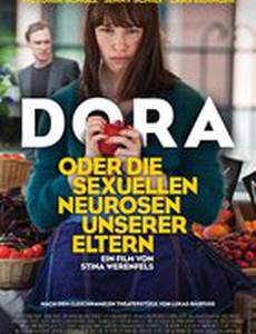 Дора, или Сексуальные неврозы наших родителей