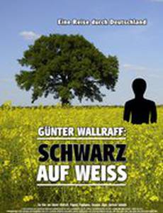 Günter Wallraff - Schwarz auf weiß
