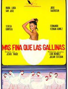 Más fina que las gallinas