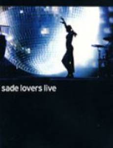 Sade: Lovers Live (видео)