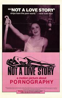 Постер Not a Love Story: A Film About Pornography
