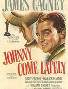 Johnny Come Lately