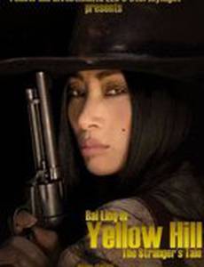 Yellow Hill: The Stranger's Tale