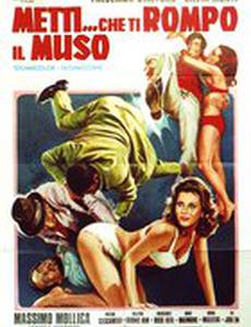 Metti... che ti rompo il muso