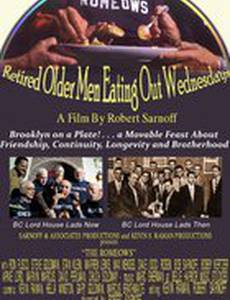 The ROMEOWS (Retired Older Men Eating Out Wednesdays)