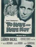 Постер из фильма "Иметь и не иметь" - 1