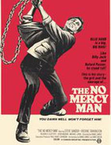 The No Mercy Man