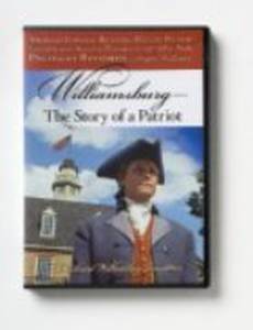 Williamsburg: The Story of a Patriot