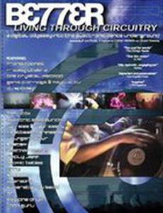 Better Living Through Circuitry