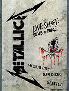 Metallica: Live Shit - Binge & Purge, San Diego (видео)