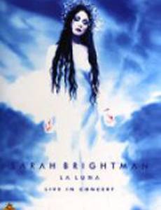 Sarah Brightman: La Luna - Live in Concert (видео)