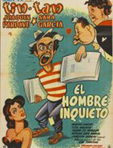 El hombre inquieto