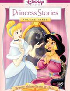 Disney Princess Stories Volume Three: Beauty Shines from Within (видео)