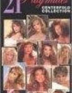 Playboy: 21 Playmates Centerfold Collection (видео)