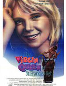 The Virgin Queen of St. Francis High