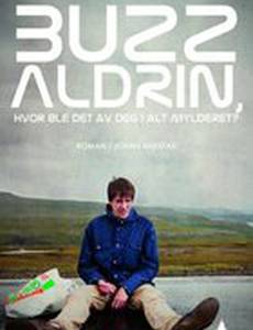 Базз Олдрин, где ты теперь в этой неразберихе?