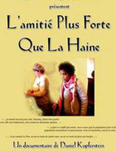 L'amitié plus forte que la haine