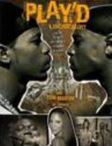 Play'd: A Hip Hop Story