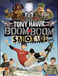 Тони Хоук: Саботаж (видео)