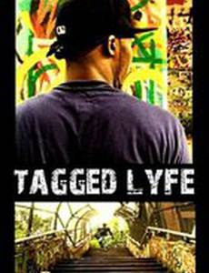 Tagged Lyfe