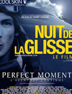 Perfect moment - L'aventure continue