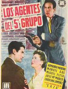 Los agentes del quinto grupo