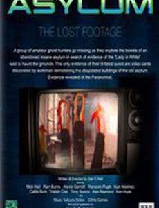 Asylum, the Lost Footage