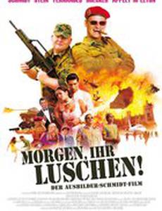 Morgen, ihr Luschen! Der Ausbilder-Schmidt-Film