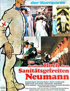 Ein dreifach Hoch dem Sanitätsgefreiten Neumann