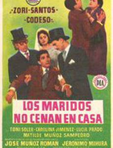 Los maridos no cenan en casa