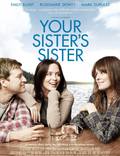 Постер из фильма "Сестра твоей сестры" - 1