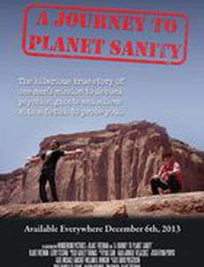 A Journey to Planet Sanity