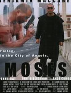 Moses: Fallen. In the City of Angels.