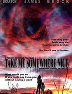 Take Me Somewhere Nice