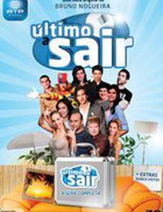 Último a Sair