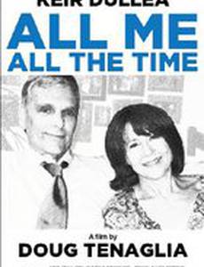 All Me, All the Time