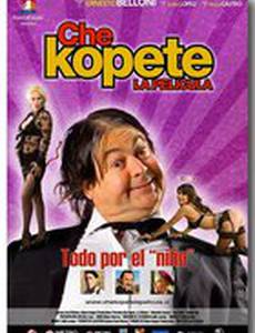 Che Kopete: La película