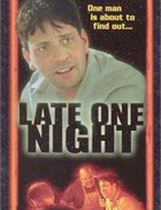 Late One Night