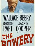 Постер из фильма "The Bowery" - 1