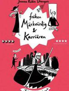 Fröken Märkvärdig & Karriären