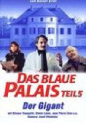 Das blaue Palais: Der Gigant
