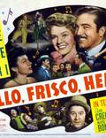 Постер из фильма "Привет, Фриско, Привет" - 1