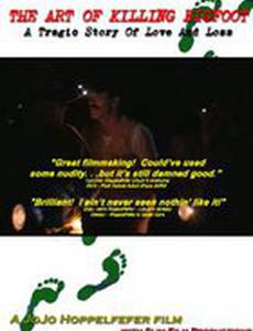 The Art of Killing Bigfoot: A Tragic Story of Love and Loss